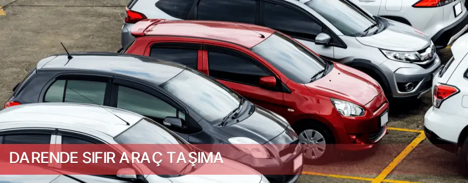 Darende İlçemi Sıfır Araç Taşıma